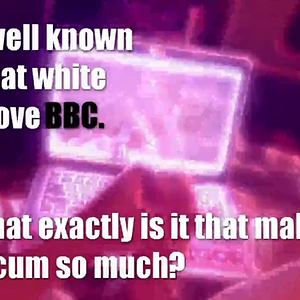 Whitebois love BBC.mp4