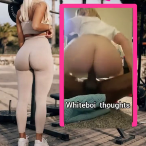 What whiteboy thinks when he sees a pawg
