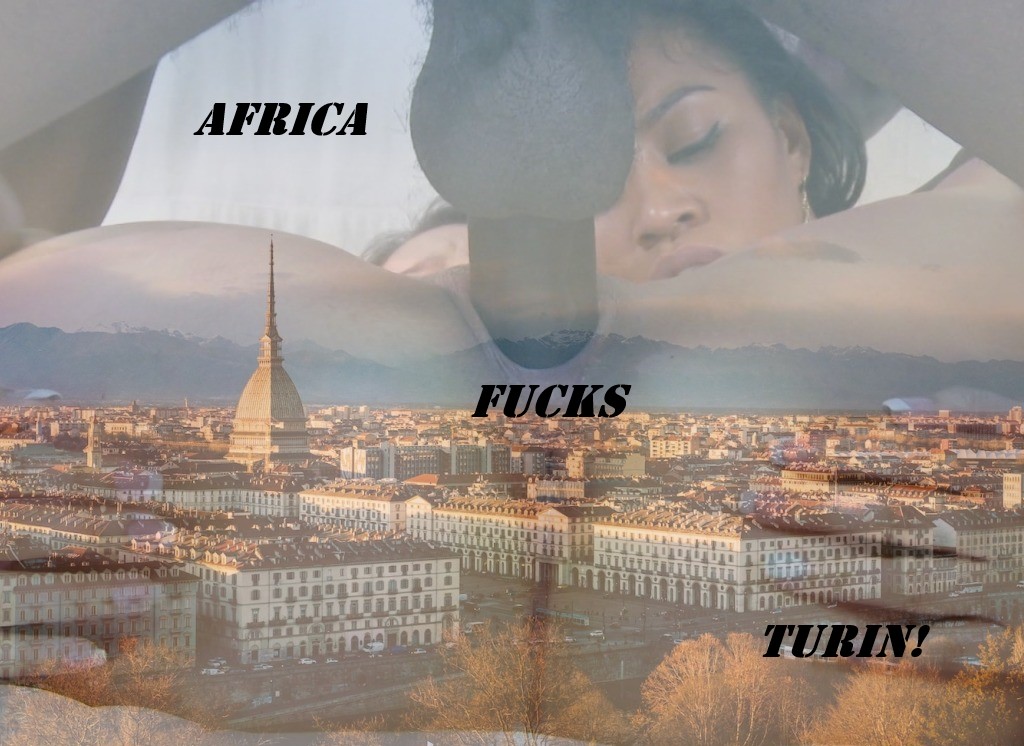Africa Fucks Turin