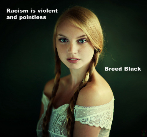 racism is violent and  pointless.jpg